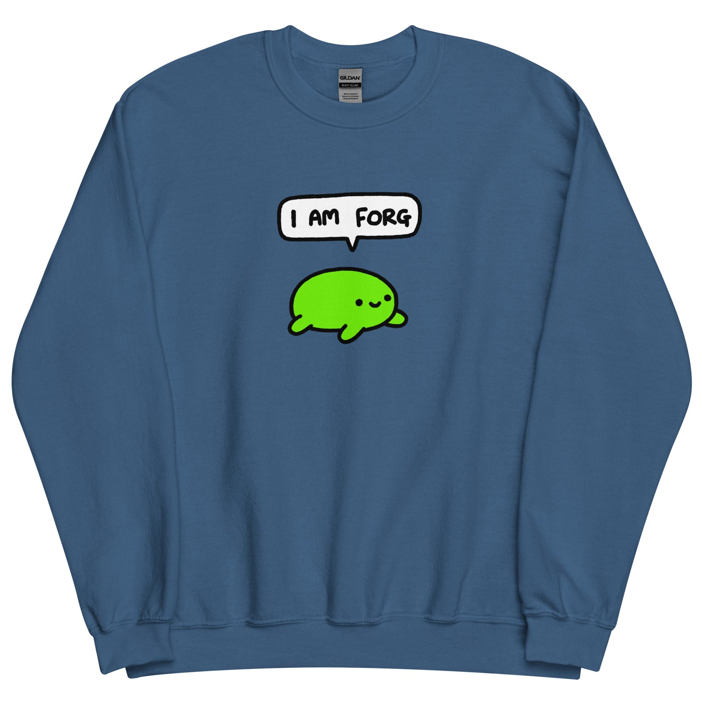 I am forg sweatshirt